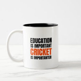 Tasse 2 Couleurs L'éducation est importante Le cricket est importa