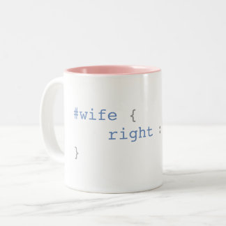 Tasse 2 Couleurs L'épouse est toujours bon CSS drôle