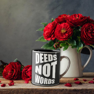 Tasse 2 Couleurs Les actes ne sont pas les mots citation noir blanc