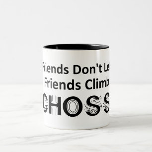 Tasse 2 Couleurs Les amis ne laissent pas les amis grimper le choix