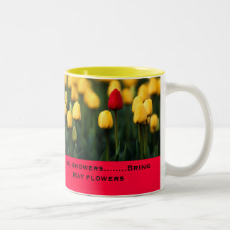 Tasse 2 Couleurs Les douches d'avril apportent des fleurs de mai