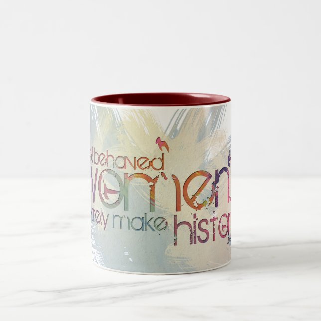 Tasse 2 Couleurs Les femmes bien comportées font rarement (Centre)