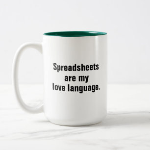 Tasse 2 Couleurs Les feuilles de calcul amusantes sont mon langage 