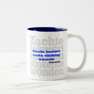 Tasse 2 Couleurs Les guérisseurs doux font les blessures puantes