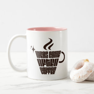 Tasse 2 Couleurs Les idées viennent après le café – Typographie ver