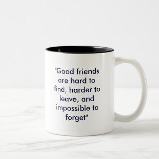 Tasse 2 Couleurs Les "il est difficile de trouver bons amis, plus
