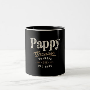 Tasse 2 Couleurs Les Mens Pappy Parce Que Grand-Père Est Pour Les V