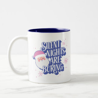 Tasse 2 Couleurs Les Soirées Silencieuses Sont Ennuyeux Drôle Winki