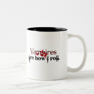 Tasse 2 Couleurs Les vampires sont comment je roule