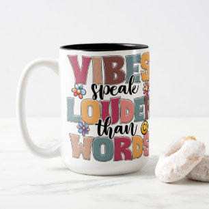 Tasse 2 Couleurs Les vibrations parlent plus fort que les mots Rétr