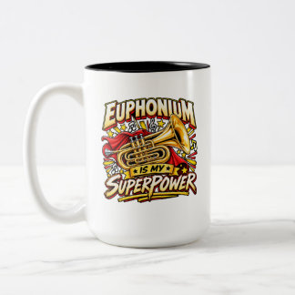 Tasse 2 Couleurs L'euphonium est mon super-pouvoir Drôle de cuivres