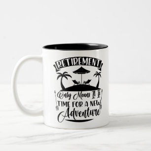 Tasse 2 Couleurs L'heure de la retraite pour une nouvelle aventure 