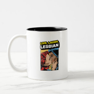 Tasse 2 Couleurs Live Laugh Lesbian