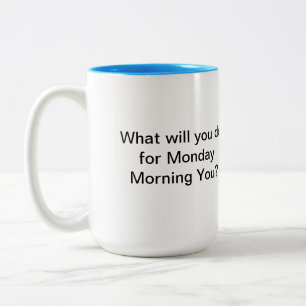 Tasse 2 Couleurs Lundi Matin Vous