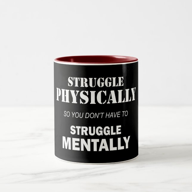 Tasse 2 Couleurs Lutte Physique Pas Mentalement (Centre)