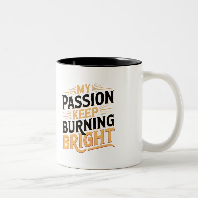 Tasse 2 Couleurs Ma passion brûle brillamment (Droit)