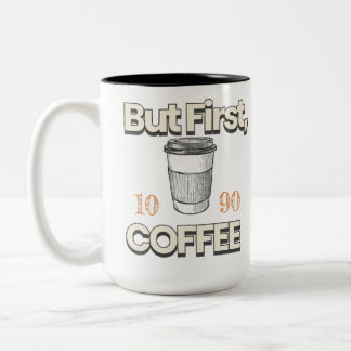 Tasse 2 Couleurs Mais d'abord du café
