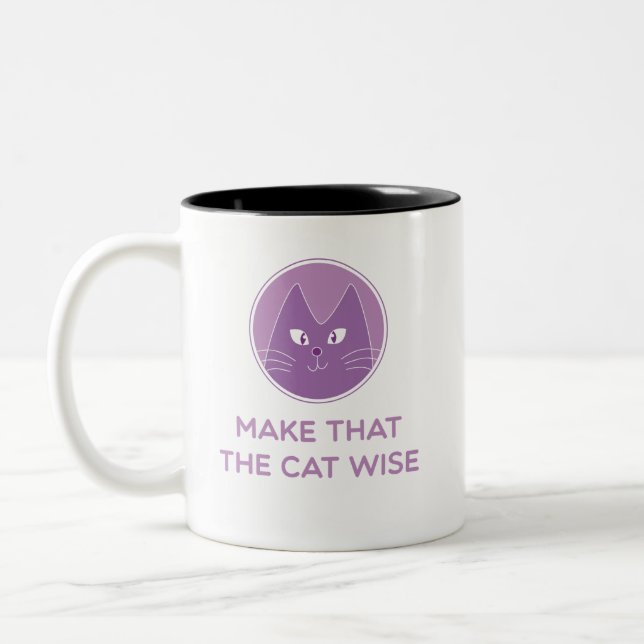 Tasse 2 Couleurs Make that the cat wise (Gauche)