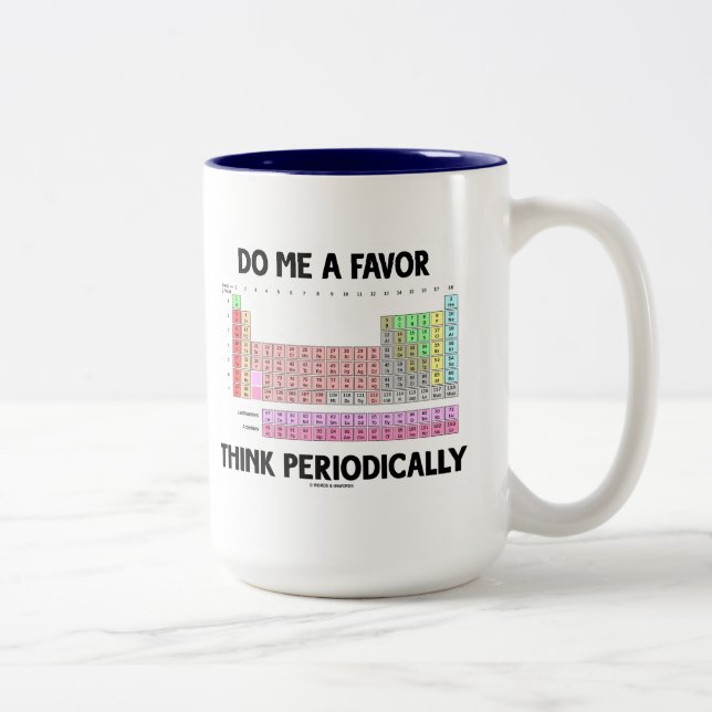 Tasse 2 Couleurs Me Faire Une Faveur Pense Périodiquement (Tableau  (Droit)