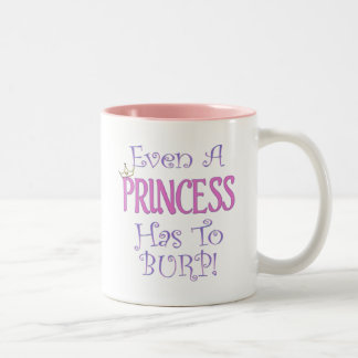 Tasse 2 Couleurs Même une princesse Burps