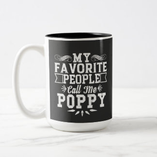 Tasse 2 Couleurs Mes Gens Favoris M'Appelent Fête des pères Pavot G