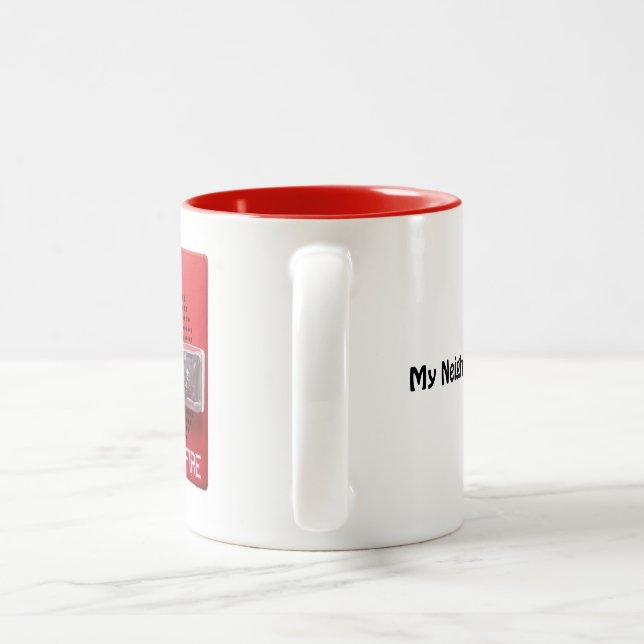 Tasse 2 Couleurs Mes voisins m'aiment beaucoup (Poignée)