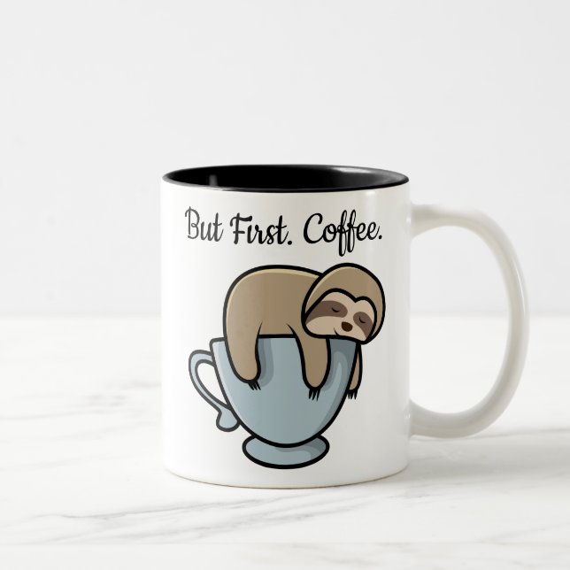 Tasse 2 Couleurs Mignonne Sloth dormant sur la citation de café de  (Droit)
