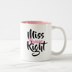 Tasse 2 Couleurs Mlle Toujours correcte