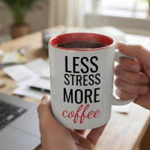 Moins de stress, plus de café drôle personnalisé p