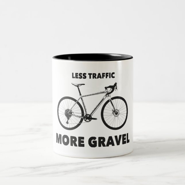 Tasse 2 Couleurs Moins de trafic Plus de gravier (Centre)