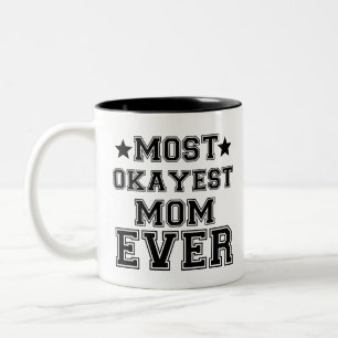 TASSE 2 COULEURS MOM LE PLUS OKAYEST JAMAIS