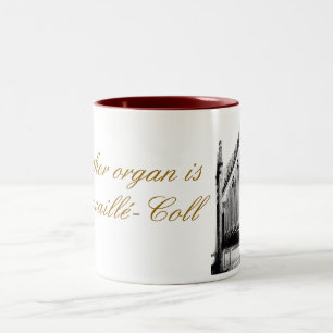 Tasse 2 Couleurs Mon autre organe est un Cavaillé-Coll