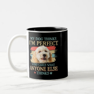Tasse 2 Couleurs Mon Chien Pense Que Je Suis Parfait Poodle Crossbr