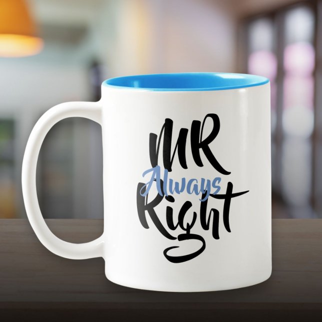 Tasse 2 Couleurs Monsieur Toujours Juste Amusant (Mr Always Right Fun Two-Tone Coffee Mug)