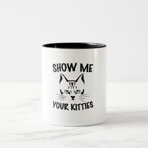 Tasse 2 Couleurs montrez-moi vos chatons   design chats