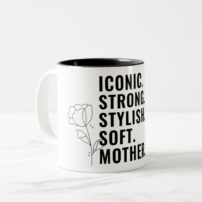 TASSE 2 COULEURS MOTHER. STYLISH. STRONG. SOFT. ICONIC. (Devant gauche)