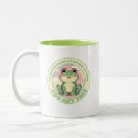Motivational Cute Frog Design - Vous Avez Ce!