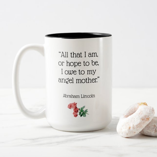 Tasse 2 Couleurs My Angel Mother, Lincoln cite : (Avec donut)
