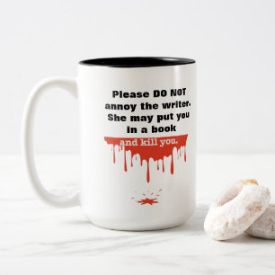 Tasse 2 Couleurs N'agace pas l'écrivain ! ! !