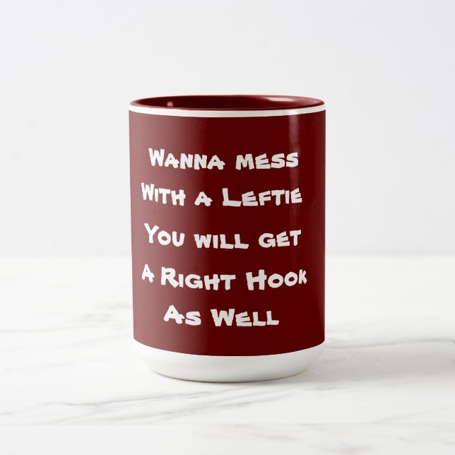 Tasse 2 Couleurs Ne manquez pas avec une gauche (Centre)