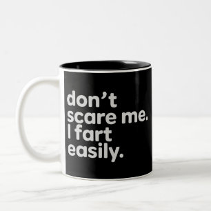 Tasse 2 Couleurs Ne me faites pas peur, je péte facilement humour s