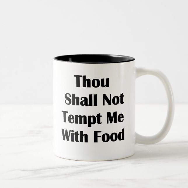Tasse 2 Couleurs Ne me tentez pas avec la nourriture (Droit)
