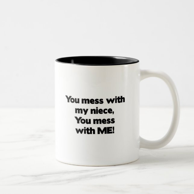 Tasse 2 Couleurs Ne salissez pas avec ma nièce (Droit)