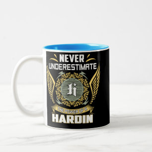 Tasse 2 Couleurs Ne sous-estimez jamais le pouvoir d'un Hardin