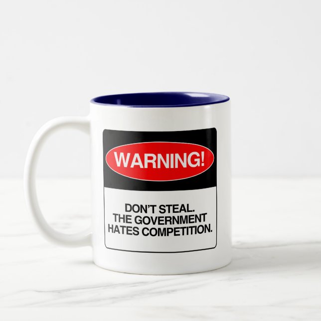 Tasse 2 Couleurs Ne volez pas. Le gouvernement déteste la (Gauche)