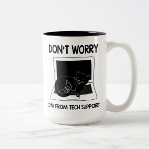 Tasse 2 Couleurs Ne vous inquiétez pas Je suis du support technique