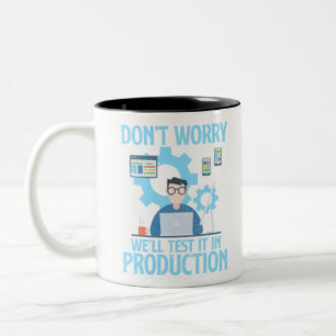 Tasse 2 Couleurs Ne vous inquiétez pas, nous allons le tester dans 