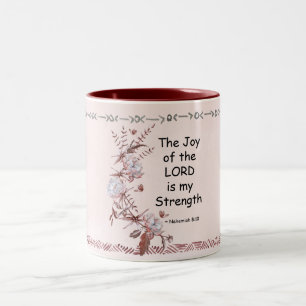 Tasse 2 Couleurs Nehemiah 8:10 The Joy of the Lord is my Strength