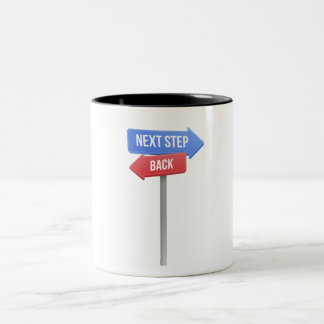 Tasse 2 Couleurs Next Step or Back – Direction Sign Motivational 