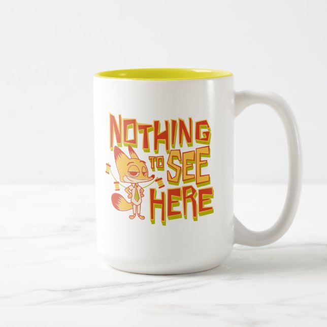 Tasse 2 Couleurs Nick Wilde - Nothing To See Here (Droit)